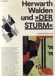 Herwarth Walden und Der Sturm/Georg Bruehl