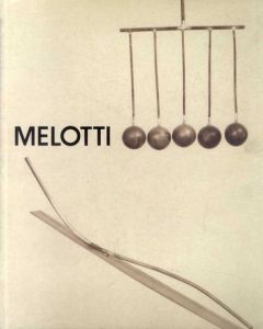 MELOTTI　メロッティ展/