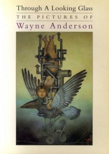 ウェイン・アンダーソン　Through a Looking Glass: The Pictures of Wayne Anderson/Nigel Suckling