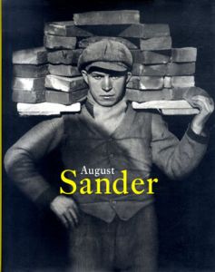 アウグスト・ザンダー写真集　August Sander 1876-1964/August Sander