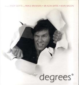 アンディー・ゴッツ写真集　Degrees/Andy Gotts写真　Kevin Bacon/Alan Bates/Pierce Brosnan他