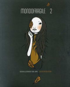 Mondofragile 2: Fashion Illustrators from Japan/