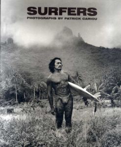 Surfers/Daniel Duane/Matt Warshaw　Patrick Cariou写真