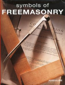 Symbols of Freemasonry/Daniel Beresniak/Laziz Hamani