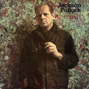 ジャクソン・ポロック　Jackson Pollock /Ellen G. Landau