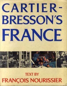 カルティエ・ブレッソン　Cartier-Bresson's France/F. Nourissier