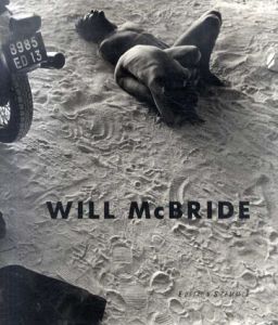ウィル・マクブライド写真集　Will McBride: 40 Jahre Fotografie/