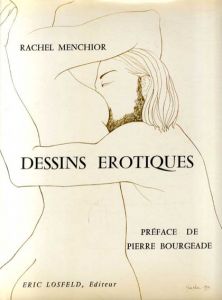 Dessins Erotiques/Menchior Rachel/Bourgeade Pierre