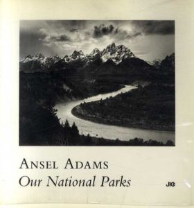 アンセル・アダムス写真集　Our National Parks/Ansel Adams