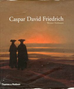 カスパー・ダーヴィト・フリードリヒ　Caspar David Friedrich/Werner Hofmann/Caspar David Friedrich