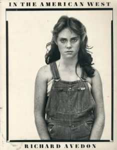リチャード・アヴェドン写真集　Richard Avedon: In the American West 1979-1984: Photographs/Richard Avedon