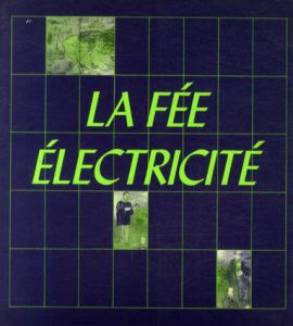 ラウル・デュフィ　Raoul Dufy: La Fee Electricite/のサムネール