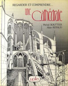 Regarder et comprendre une Cathedrale/