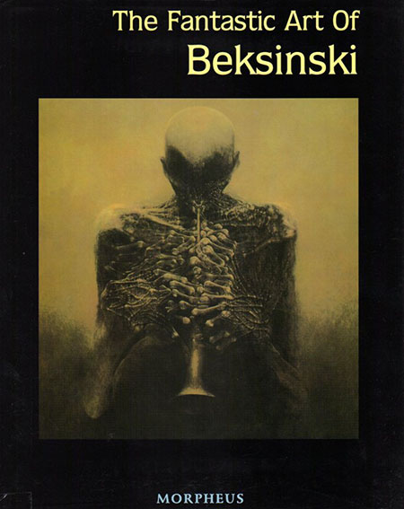 ズジスワフ・ベクシンスキー Beksinski: The Fantastic Art of