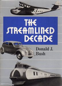 The Streamlined Decade/Donald J.Bush