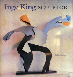 インゲ・キング　Inge King Sculptor/Judith Trimble
