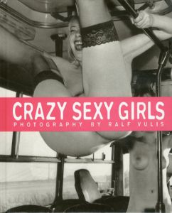 Crazy Sexy Girls/Ralf Vulis