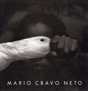 マリオ・クラボ・ネト写真集　Mario Cravo Neto: Photographs/Peter Weiermair編