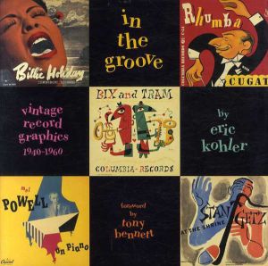 In the Groove Vintage Record Graphics, 1940-1960/Eric Kohler