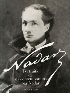 ナダール写真集　Nadar: Portraits de ses contemporains/