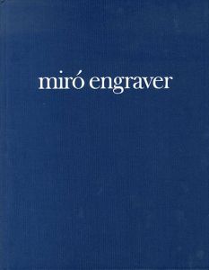 ジョアン・ミロ　銅版画カタログ・レゾネ　I　Miro engraver 1928-1960/Jacques Dupinのサムネール