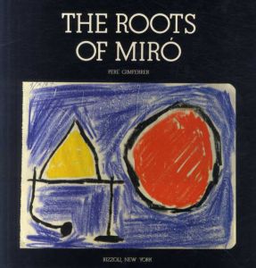 ジョアン・ミロ　Roots of Miro/Pere Gimferrerのサムネール
