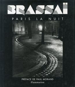 ブラッサイ写真集　Brassa: Paris la nuit/Gilberte Brassaiのサムネール
