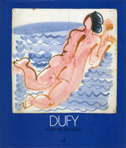 ラウル・デュフィ　Raoul Dufy: Le peintre decorateur/のサムネール