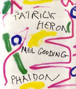 パトリック・ヘロン　Patrick Heron/Mel Gooding