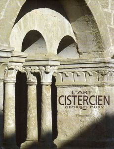 L'art cistercien　シトー会の美術/Georges Duby