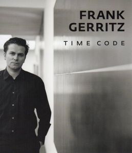 フランク・ゲアリッツ　Frank Gerritz: Time Code/