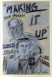 Making It Up/Ron Padgett/Allen Ginsberg/Kenneth Koch 