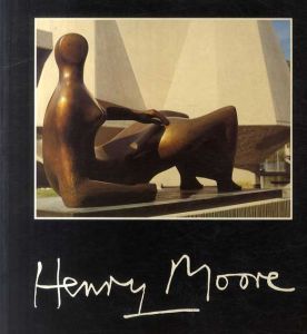 ヘンリー・ムーア　Henry Moore: Catalogue realise par David Mitchinson/David Mitchinsonのサムネール