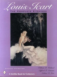 ルイ・イカール　Louis Icart: The Complete Etchings/William R. Holland/Clifford P. Catania/Nathan D. Isen