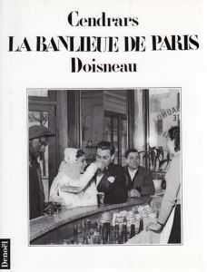 ロベール・ドアノー写真集　La Banlieue De Paris/Blaise Cendrarsのサムネール