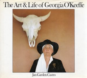 ジョージア・オキーフ　Art and Life of Georgia O'Keeffe/James O'Horeton