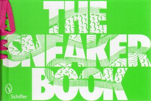 The Sneaker Book: 50 Years Of Sports Shoe Design/Tina Skinner/Melissa Cardona
