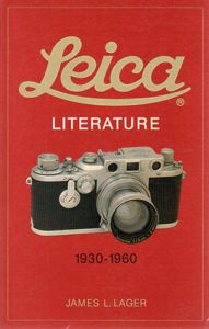 ライカ　Leica Literature 1930-60/James L. Lager