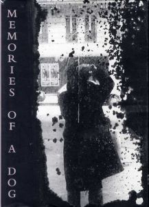 森山大道写真集　Memories of a Dog/Daido Moriyama