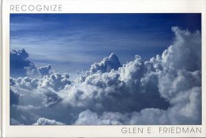 グレン・フリードマン写真集　Recognize/Glen E. Friedman