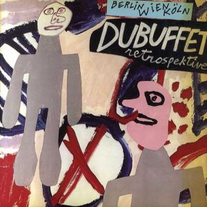 ジャン・デュビュッフェ　Dubuffet Retrospektive: Berlin Wien Koln/のサムネール