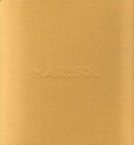 マリソール　Marisol: Works 1960-2007 /Marisol