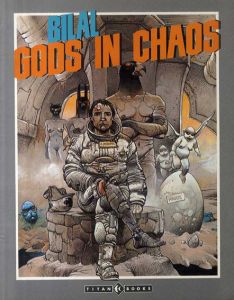 エンキ・ビラル　Enki Bilal: Gods in Chaos/Enki Bilal