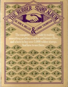 ゴム印のアルバム　The Rubber Stamp Album/Joni K. Miller