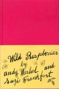 アンディ・ウォーホル　Wild Raspberries/Andy Warhol/Suzie Frankfurtのサムネール