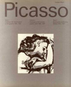 パブロ・ピカソ　版画カタログ・レゾネ1　Pablo Picasso Tome 1:  Catalogue de l'oeuvre grave et lithographie 1904-1967 /Georges Blochのサムネール