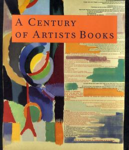 A Century of Artists Books/Riva Castleman　Richard E. Oldenburg