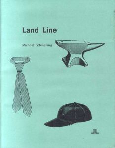 マイケル・シュメリング　Michael Schmelling: Land Line/Michael Schmelling