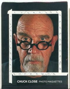 チャック・クロース　Chuck Close: Photo Maquettes/