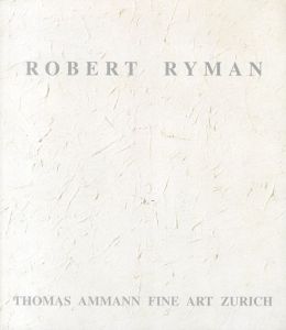 ロバート・ライマン　Robert Ryman/